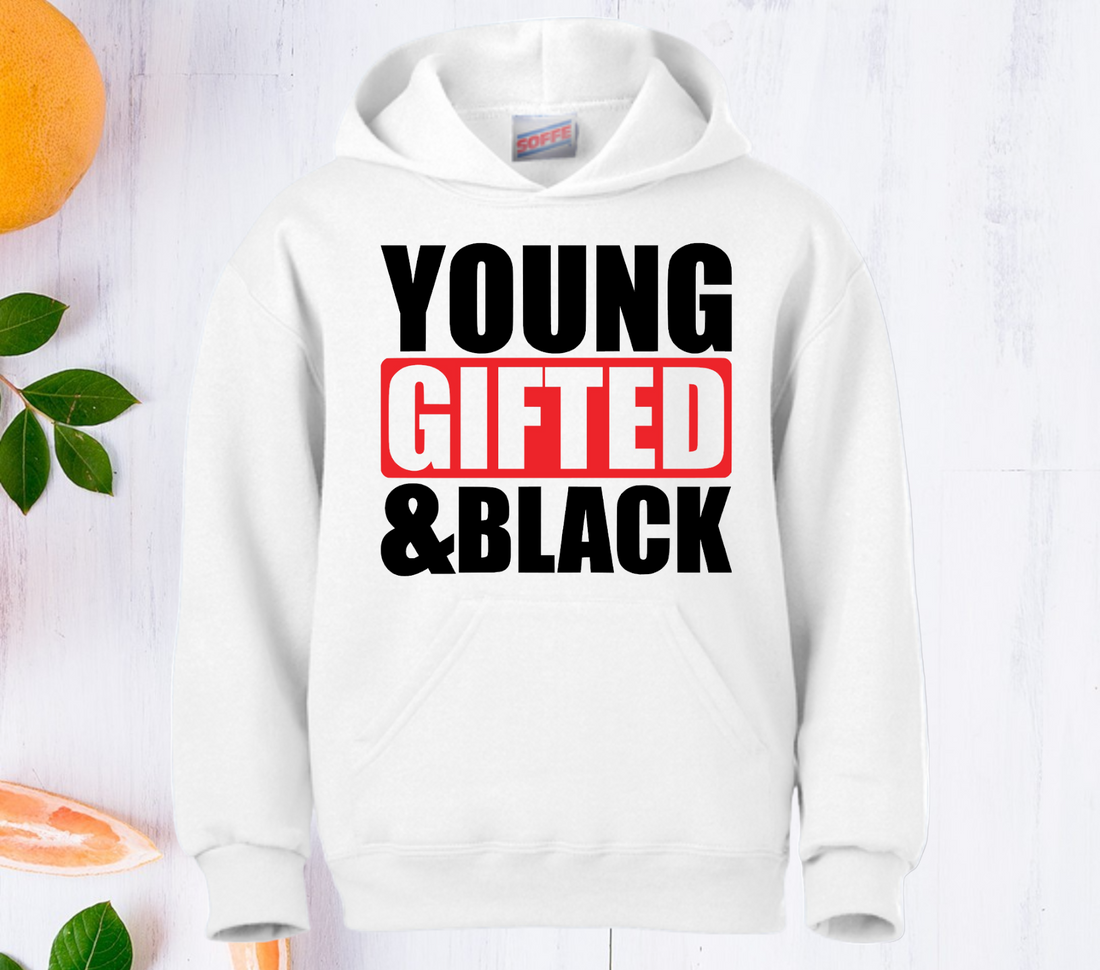 Young Gifted & Black Hoodie. UNISEX