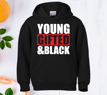 Young Gifted & Black Hoodie. UNISEX