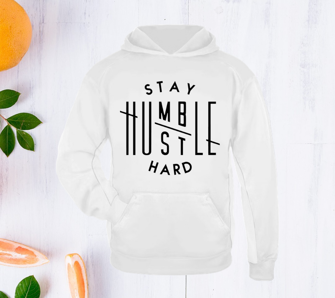 Stay Humble Hustle Hard Hoodie. UNISEX