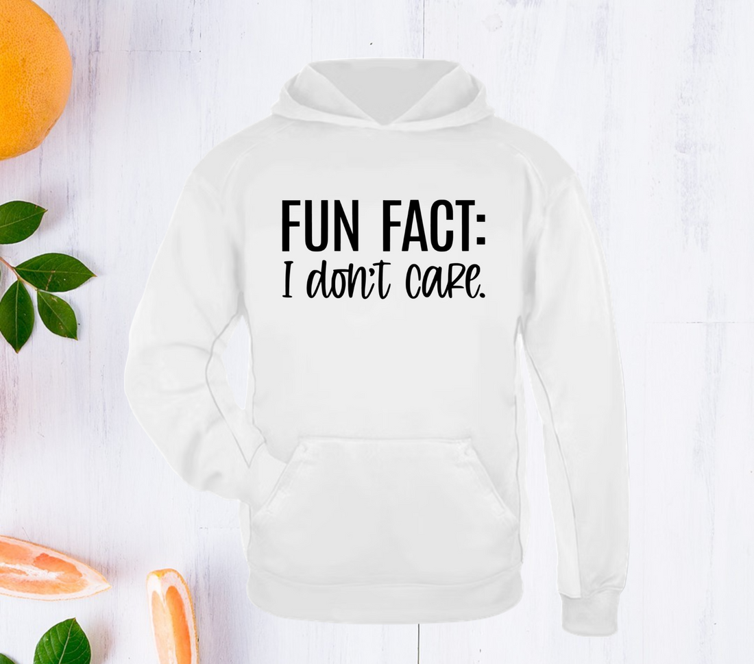 Fun Fact I Don't Care Hoodie. UNISEX