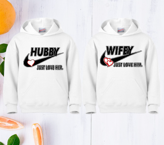 Matching Hubby & Wifey Just Love Him / Her Hoodies. UNISEX