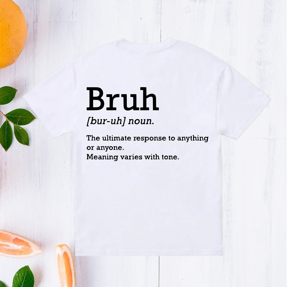 Bruh Definition Funny/Sarcastic T-Shirt's. UNISEX