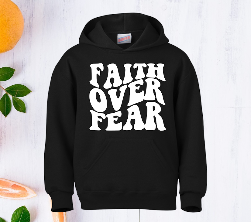 Faith Over Fear Hoodie. UNISEX